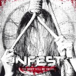 Infest (FRA-1) : The Next Will Be Yours